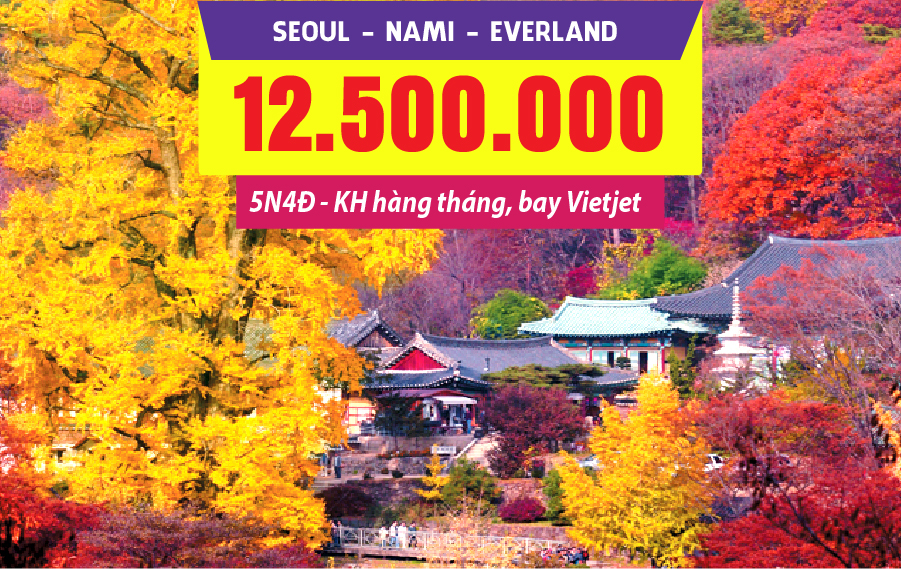 HQ02. (5N4Đ) Seoul | Nami | Everland