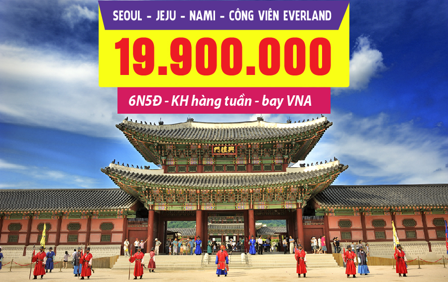 HQ20. (6N5Đ) Seoul | Jeju | Nami | Công viên Everland