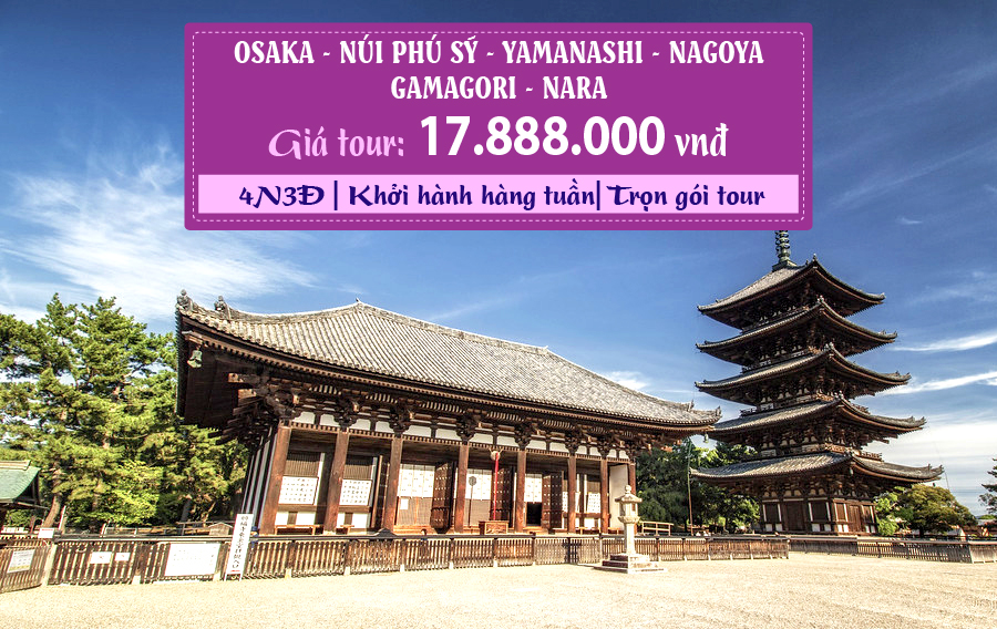NB16. (4N3Đ) Osaka | Phú Sĩ | Yamanashi | Nagoya | Gamagori | Nara