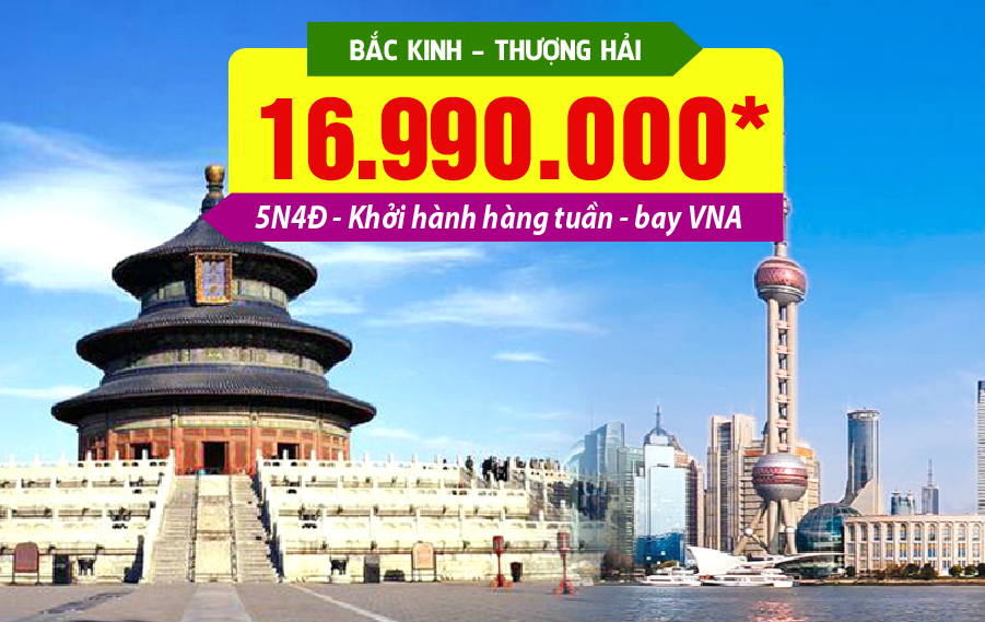 TQ24. (5N4Đ) Bắc Kinh | Thượng Hải (Bay Vietnam Airlines)
