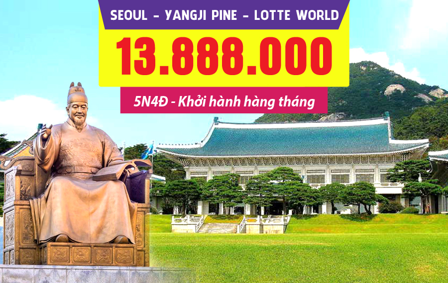 HQ11. (5N4Đ) Seoul | Yangjipine | Lotte World