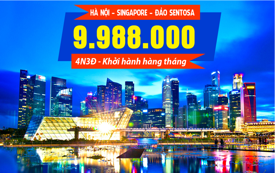 MS07. (4N3Đ) Hà Nội | Singapore | Đảo Sentosa
