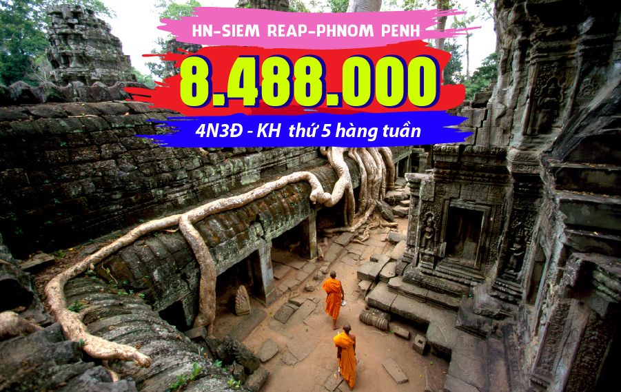 TK09. (4N3Đ) Du lịch Campuchia | Hà Nội | Siem Riep | Phnom Penh | TPHCM | Hà Nội