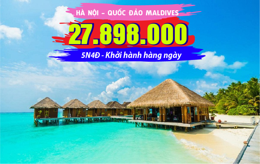 TK10. (5N4Đ) Du lịch Maldives | Thiên đường nghỉ dưỡng
