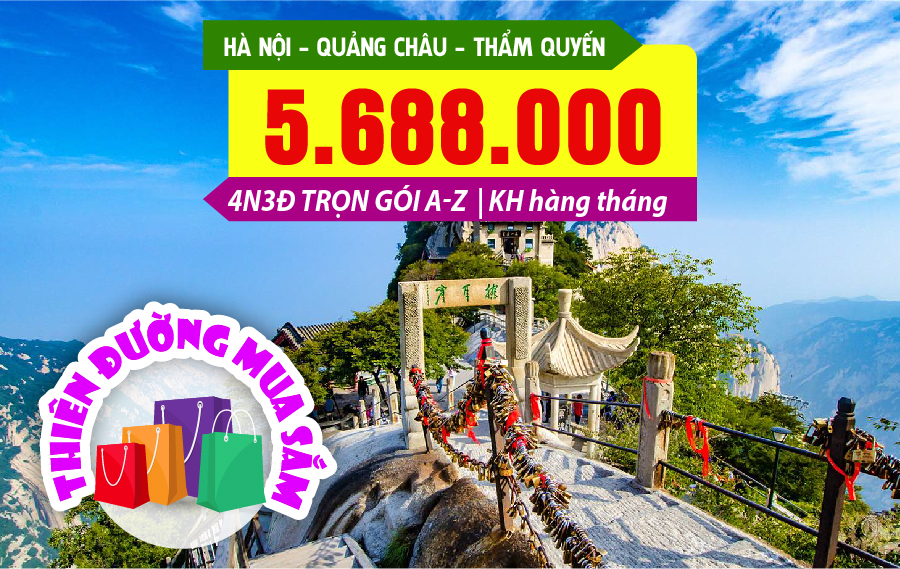 TQ04. (4N3Đ) Hà Nội | Quảng Châu | Thâm Quyến 4 SAO | Thiên đường mua sắm